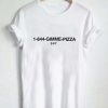 1-844-gimme-pizza T Shirt Size XS,S,M,L,XL,2XL,3XL