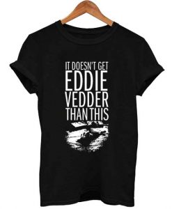 eddie vedder T Shirt Size S,M,L,XL,2XL,3XL