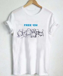 free ’em T Shirt Size S,M,L,XL,2XL,3XL