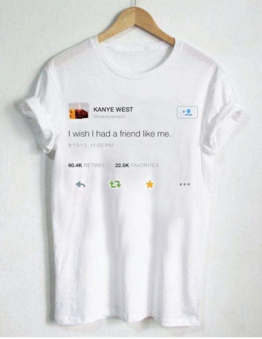 kanye west tweet T Shirt Size S,M,L,XL,2XL,3XL