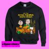 It’s The Great Pumpkin Charlie Brown The Peanuts Sweatshirt Men And Women