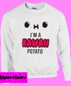 I’m A Kawaii Potato Sweatshirt Men And Women