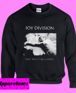 Joy Division Love Will Tear Us Apart Sweatshirt Men And Women
