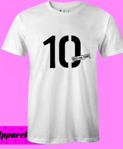 10 Mad For Fame T shirt size