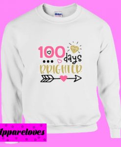 100 Days Brighter Svg Sweatshirt
