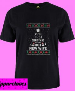 2018 first christmas with my hot new wife T shirt
