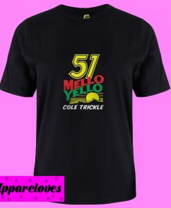 51 Mello yello cole trickle T shirt