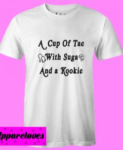 A Cup of Tae with Suga and a Kookie T Shirt