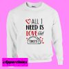 All You Need Is Love And Tacos Svg Sweatshirt