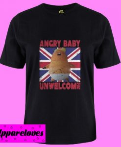 Angry Baby Unwelcome T Shirt