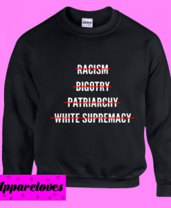 Anti Racism Sweatshirt