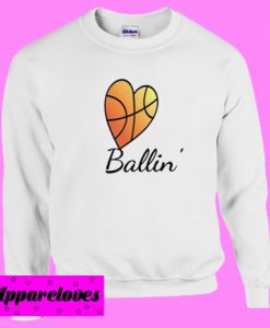 Basketball Heart Ballin’ Sweatshirt