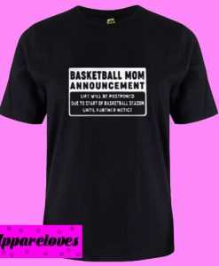 Basketball Mom Announcement T Shirt