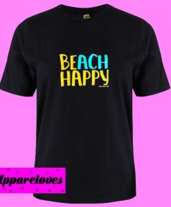 Beach Happy T Shirt