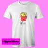 Best Friends Forever Fries Potatoes T Shirt