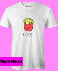 Best Friends Forever Fries Potatoes T Shirt