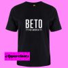 Beto O’Rourke For America T Shirt