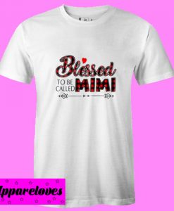 Blessed To Be Called Mimi T Shirt
