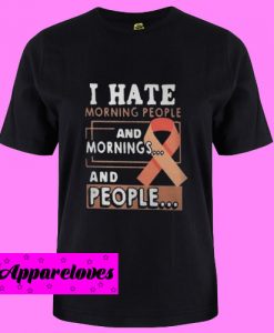 Breast Cancer I Hate Morning People T Shirt