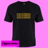 California California California T Shirt