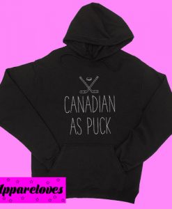 Canadian As Puck Hoodie pullover