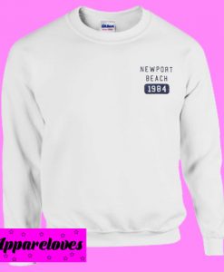 Newport Beach 1984 Sweatshirt Men And Women