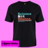 Women’s March Science Not Silence T shirt