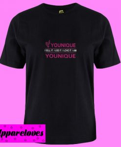 Younique I sell it I use it I love it I am younique T shirt