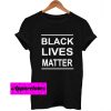 black lives matter font T Shirt