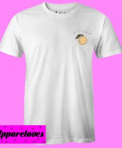 you’re a peach T shirt