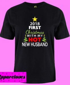 2018 Christmas With my Hot New Husband T shirt