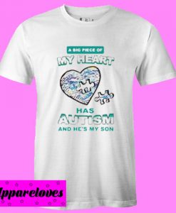 A Big Piece Of My Hearts T shirt