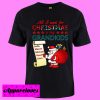 All I want for Christmas T shirt