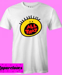 All That T shirt