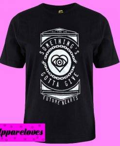 All Time Low Something’s Gotta Give T shirt