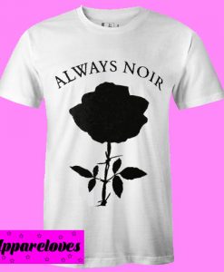 Always Noir T shirt