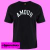 Amour T shirt