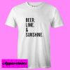 Beer Lime and Sunshine T shirt