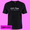 Catch Flights Not Feelings T Shirt