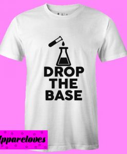 Chemist Graduate Professor Drop Base T Shirt