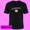 Cinnamon Rolls Not Gender Roles T shirt