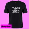 Class of 2020 T Shirt