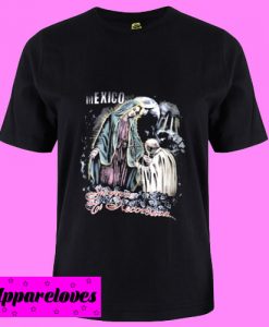 Virgin Mary MEXICO T Shirt