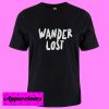 Wanderlost T Shirt