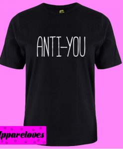 anti you T shirt