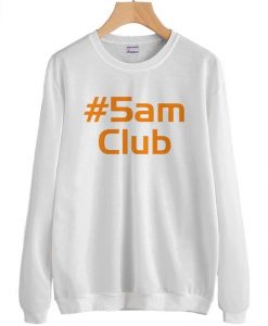 5AM Club Sweatshirt DAP