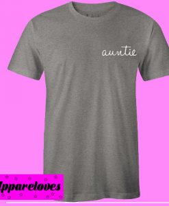 Auntie T shirt