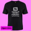 Australian Shepherd Parent With Attitude T shirt