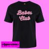 Babes Club shirt