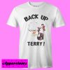 Back Up Terry Shirt T shirt